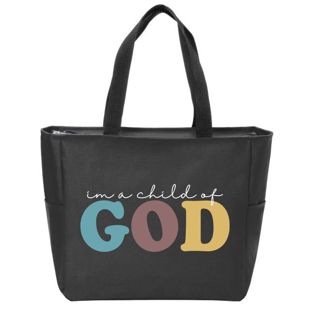 Im A Child Of God Christianity Zip Tote Bag