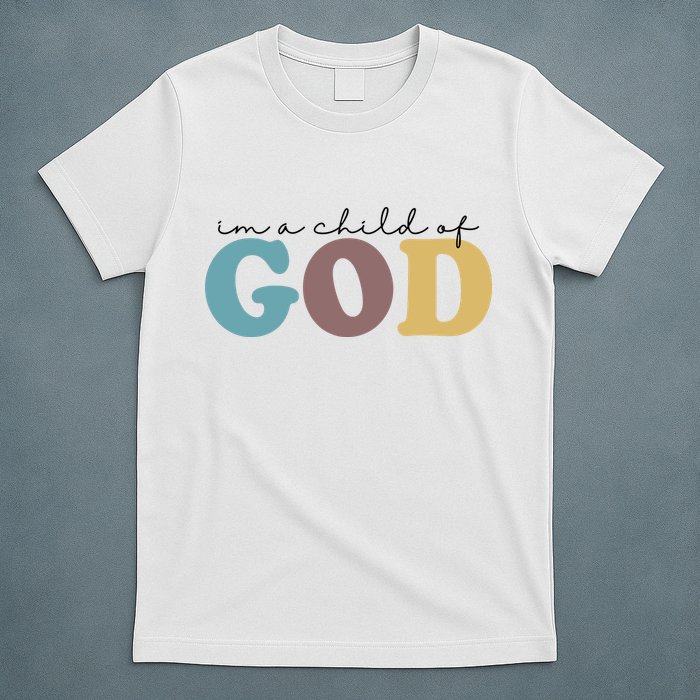 Im A Child Of God Christianity T-Shirt