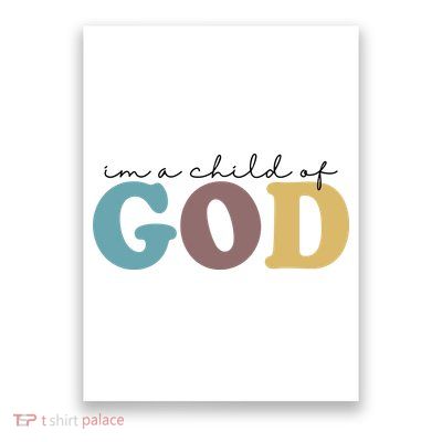 Im A Child Of God Christianity Poster