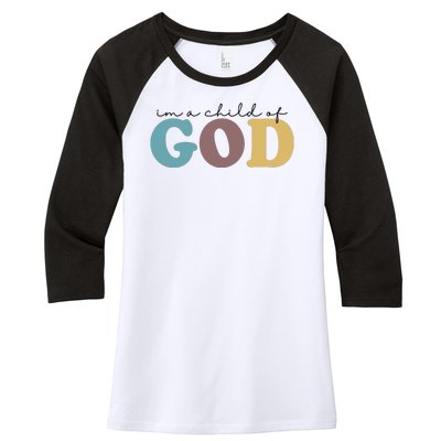 Im A Child Of God Christianity Women's Tri-Blend 3/4-Sleeve Raglan Shirt