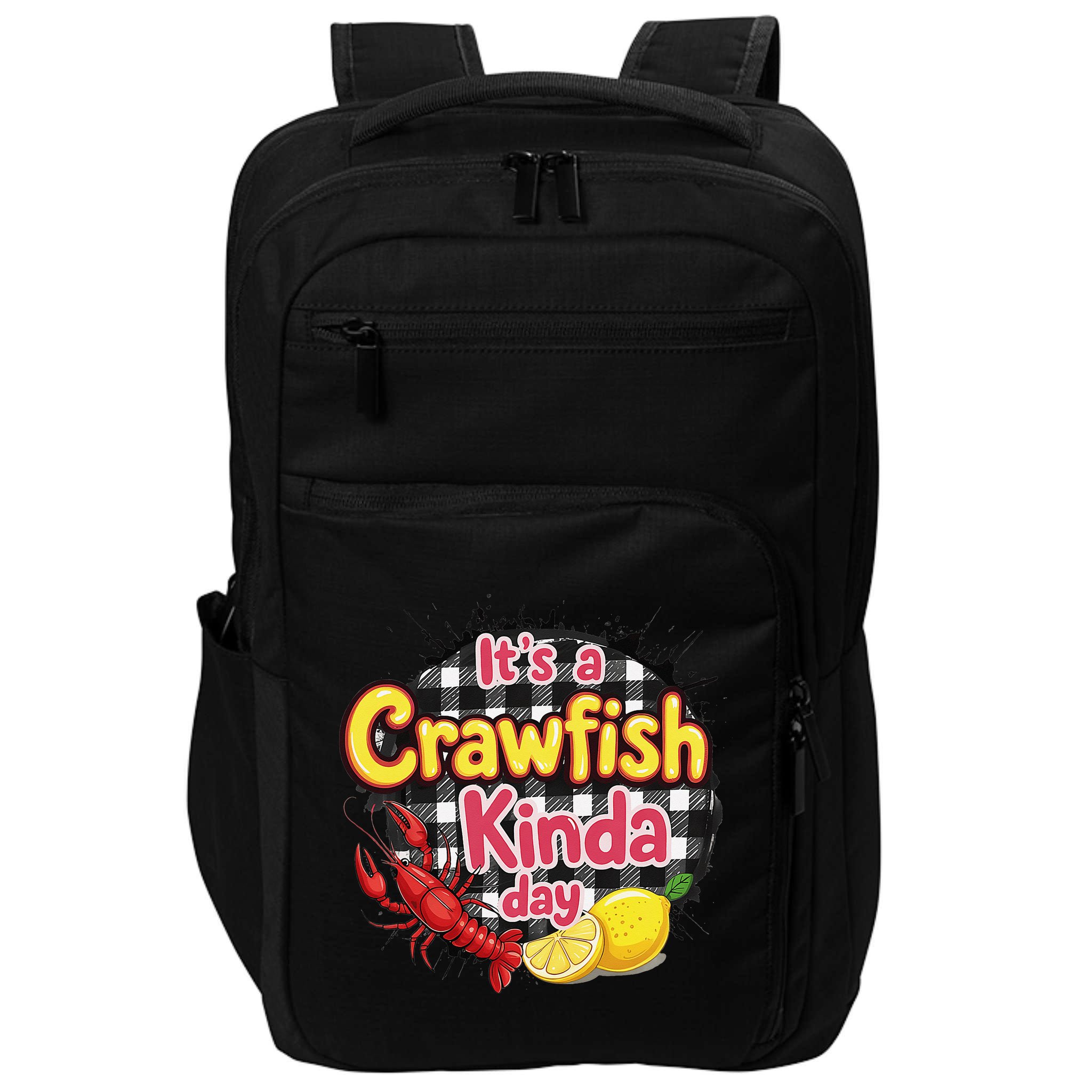 Its A CrawFish Kinda Day Crawfish Funny Louisiana Seafood Impact Tech Backpack
