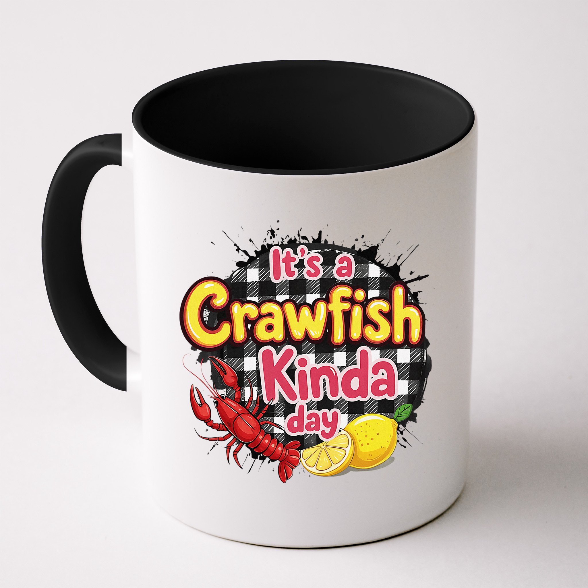 Its A CrawFish Kinda Day Crawfish Funny Louisiana Seafood Mug