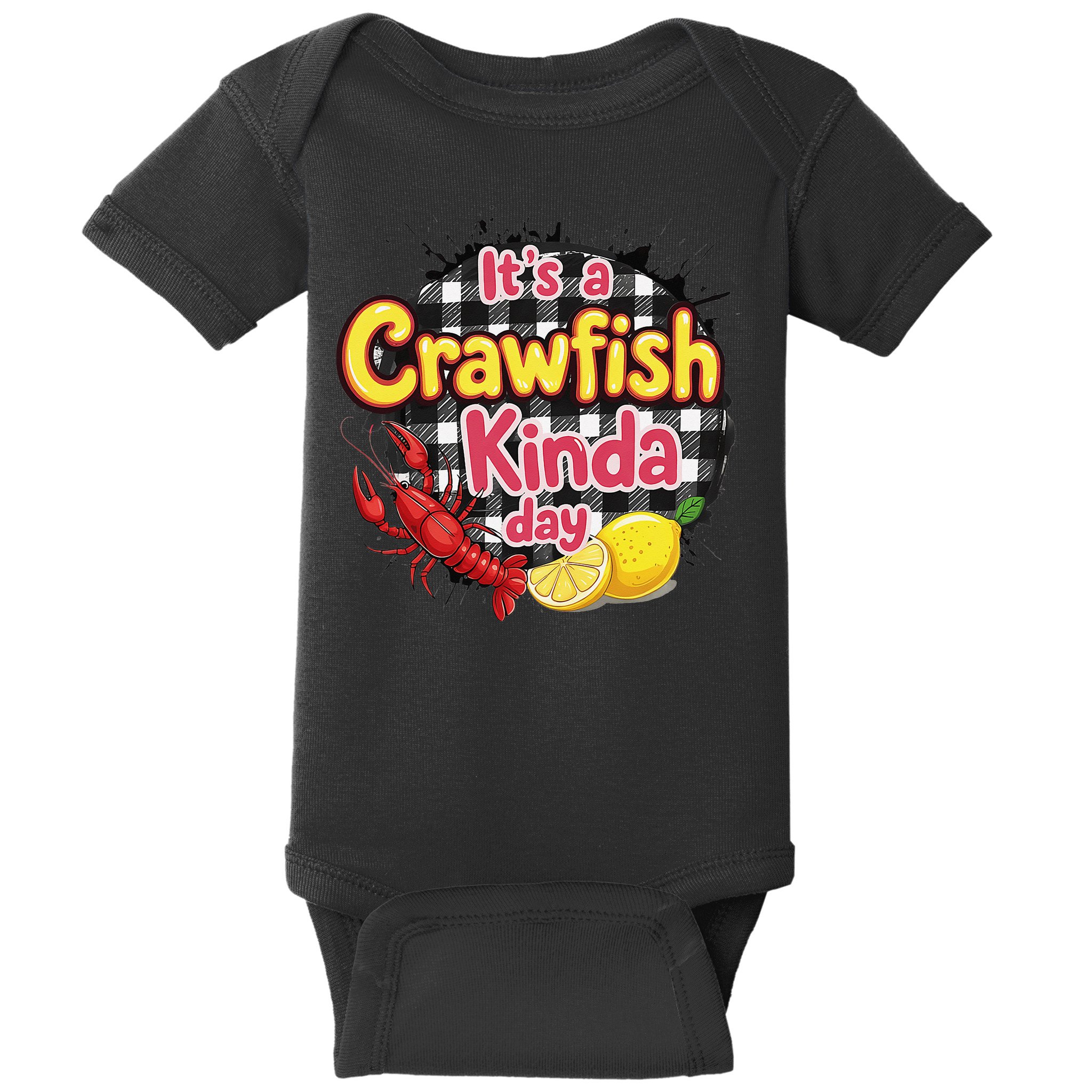 Its A CrawFish Kinda Day Crawfish Funny Louisiana Seafood Baby Bodysuit