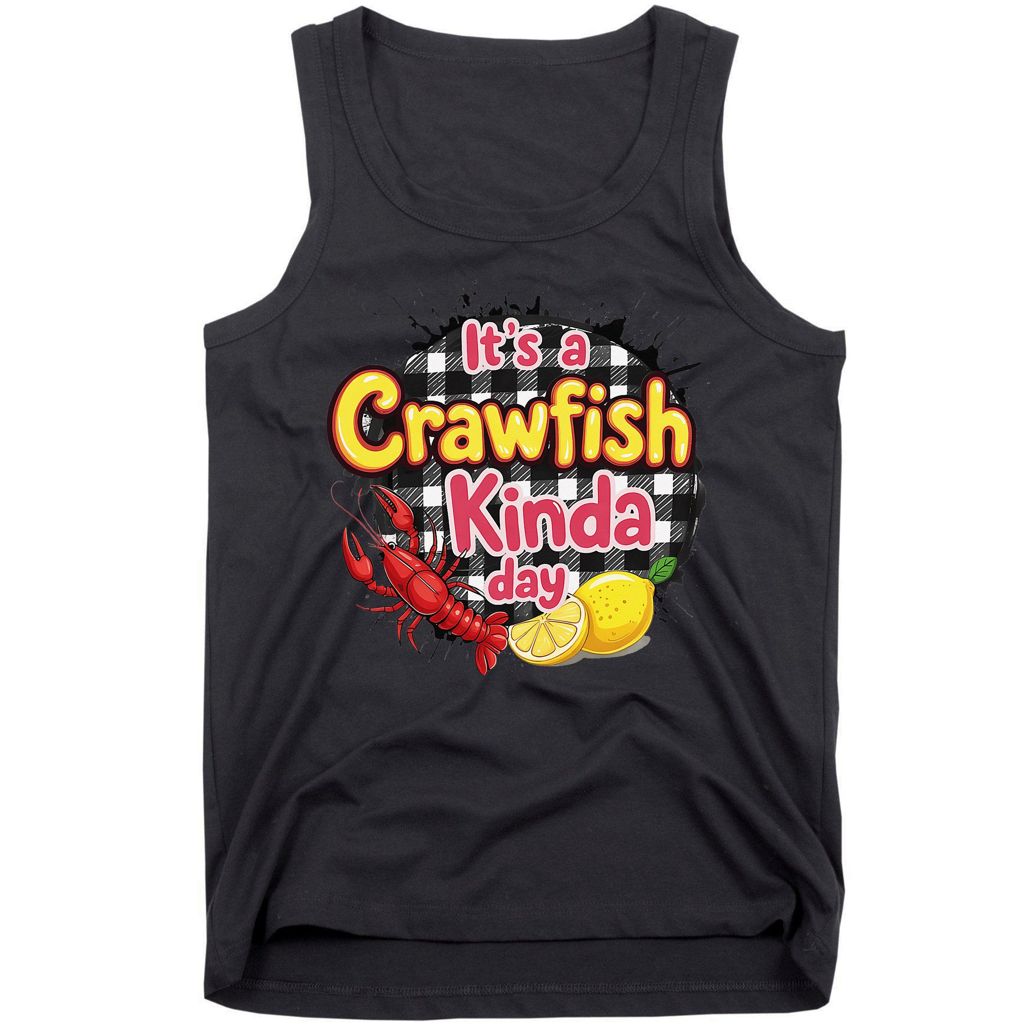 Its A CrawFish Kinda Day Crawfish Funny Louisiana Seafood Tank Top