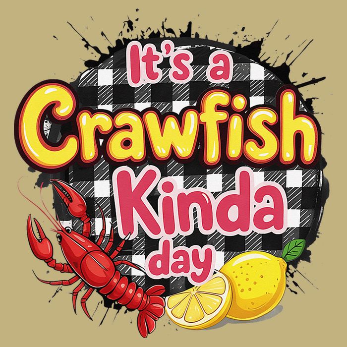 Its A CrawFish Kinda Day Crawfish Funny Louisiana Seafood T-Shirt