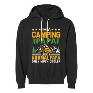 i´m a camping papa like a normal papa only much cooler Garment-Dyed Fleece Hoodie