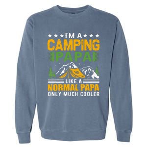 i´m a camping papa like a normal papa only much cooler Garment-Dyed Sweatshirt