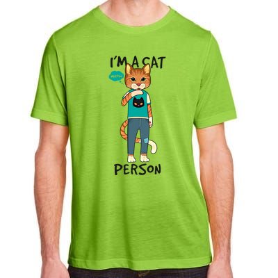 Im A Cat Person Funny Bad Pun Dad Joke Cat Lovers Cool Gift Adult ChromaSoft Performance T-Shirt