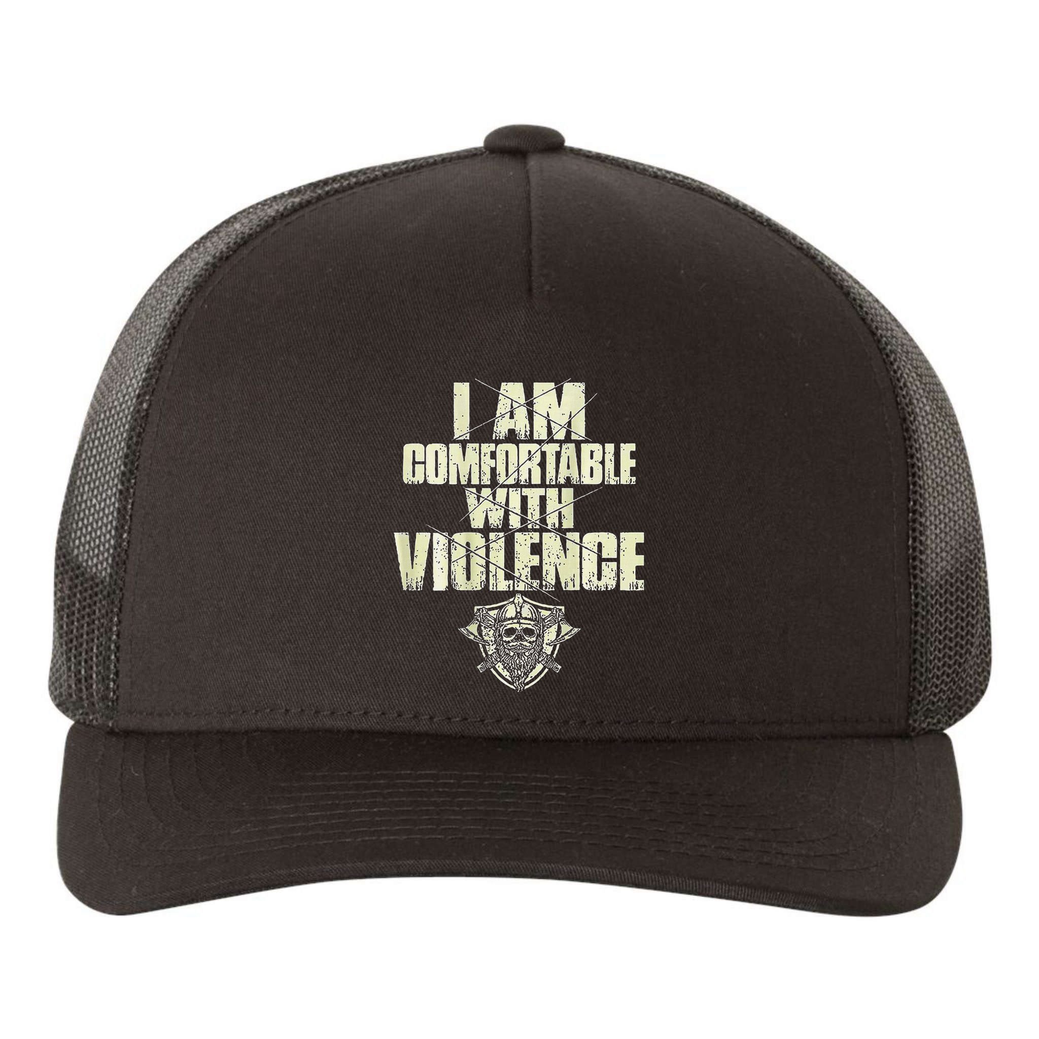 I Am Comfortable With Violence Yupoong Adult 5-Panel Trucker Hat