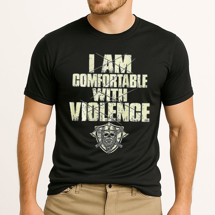 I Am Comfortable With Violence Performance Shirt