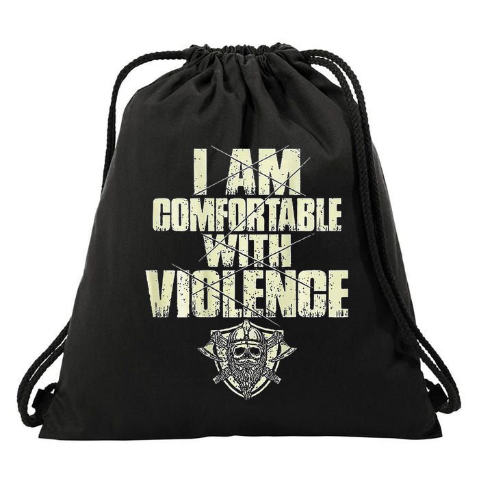 I Am Comfortable With Violence Drawstring Bag