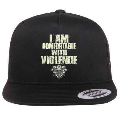I Am Comfortable With Violence Flatbill Hat