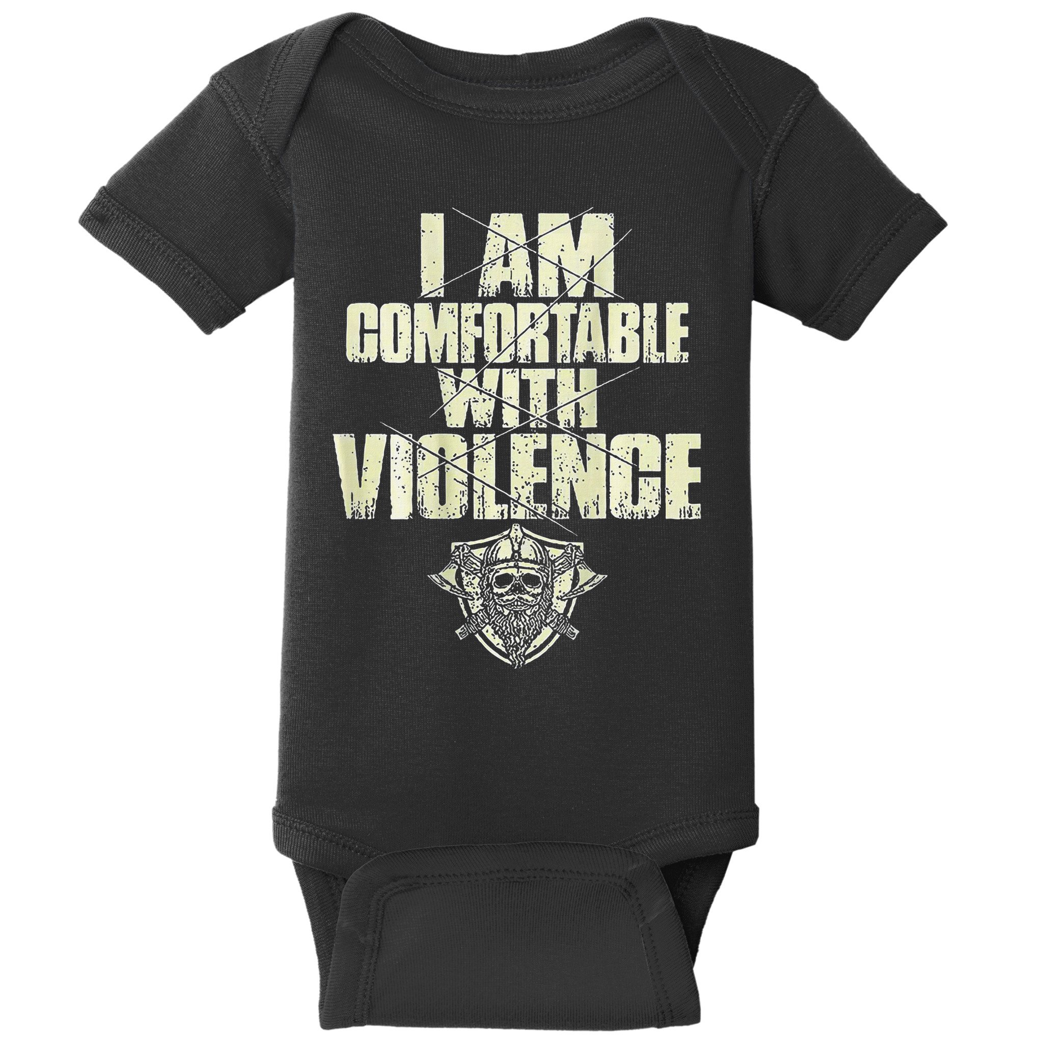 I Am Comfortable With Violence Baby Bodysuit