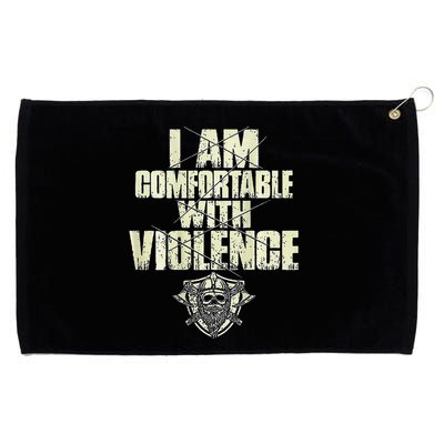 I Am Comfortable With Violence Grommeted Golf Towel