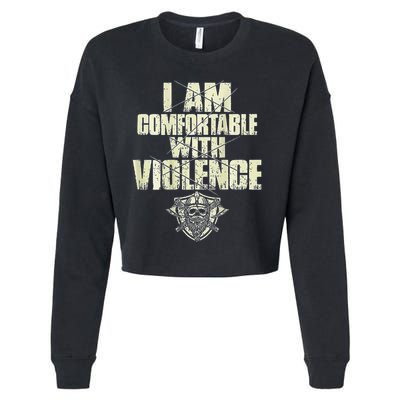 I Am Comfortable With Violence Cropped Pullover Crew