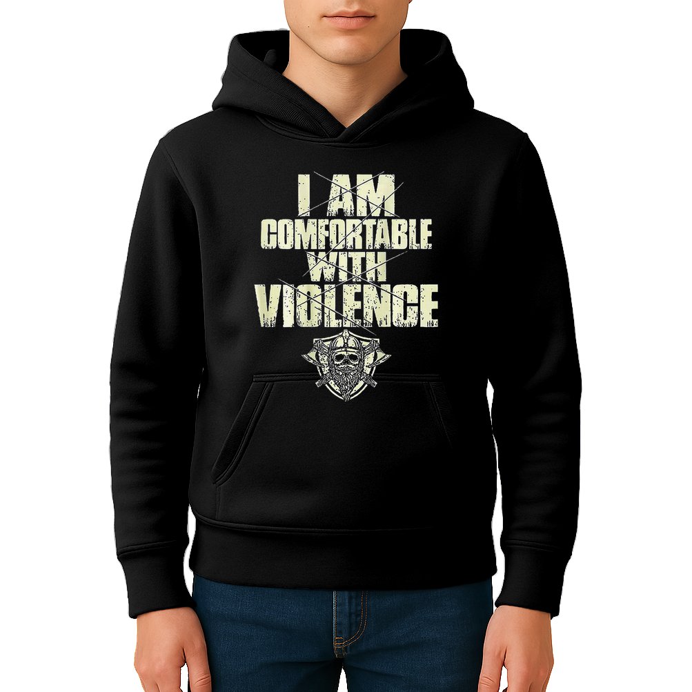 I Am Comfortable With Violence Kids Hoodie
