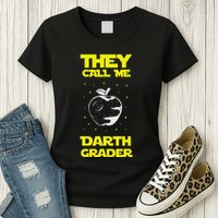 I Am Darth Grader Sci Fi Space Womens T-Shirt