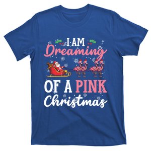 I Am Dreaming Of A Pink Christmas Sleigh Santa Pink Flamingo Gift T-Shirt