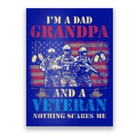 Im A Dad Grandpa Veterans Day Usa Flag Proud Soldier Cute Gift Poster