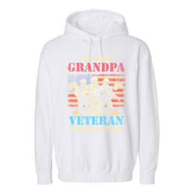 Im A Dad Grandpa Veterans Day Usa Flag Proud Soldier Cute Gift Garment-Dyed Fleece Hoodie