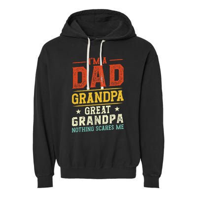 I'm a Dad Grandpa Great Grandpa Nothing scares me retro Garment-Dyed Fleece Hoodie