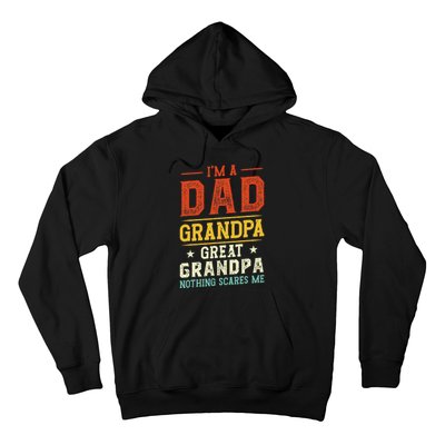 I'm a Dad Grandpa Great Grandpa Nothing scares me retro Hoodie