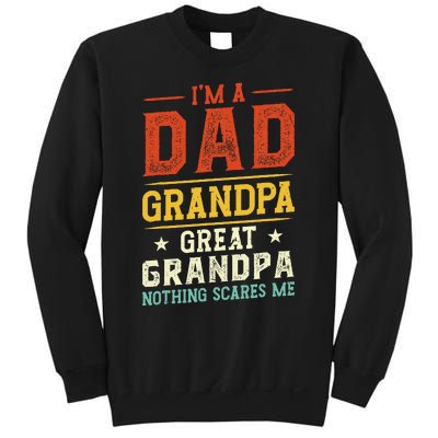 I'm a Dad Grandpa Great Grandpa Nothing scares me retro Sweatshirt