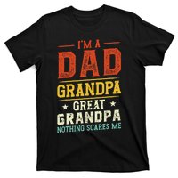 I'm a Dad Grandpa Great Grandpa Nothing scares me retro T-Shirt