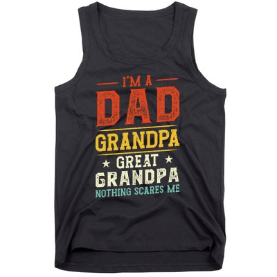 I'm a Dad Grandpa Great Grandpa Nothing scares me retro Tank Top