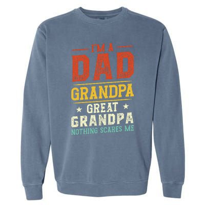 I'm a Dad Grandpa Great Grandpa Nothing scares me retro Garment-Dyed Sweatshirt