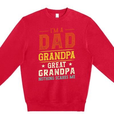 I'm a Dad Grandpa Great Grandpa Nothing scares me retro Premium Crewneck Sweatshirt