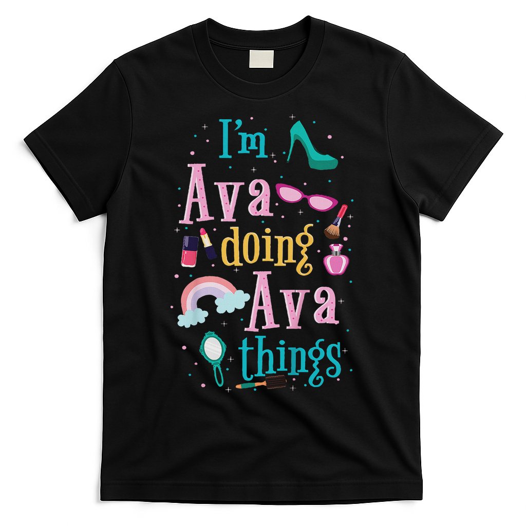 I'm Ava Doing Ava Things Cute Gift T-Shirt