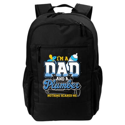 Im A Dad And A Plumber Nothing Scares Me Fyunny Plumber Backpack