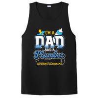 Im A Dad And A Plumber Nothing Scares Me Fyunny Plumber PosiCharge Competitor Tank