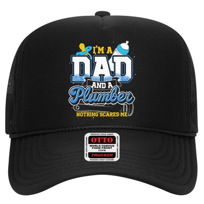 Im A Dad And A Plumber Nothing Scares Me Fyunny Plumber Trucker Hat