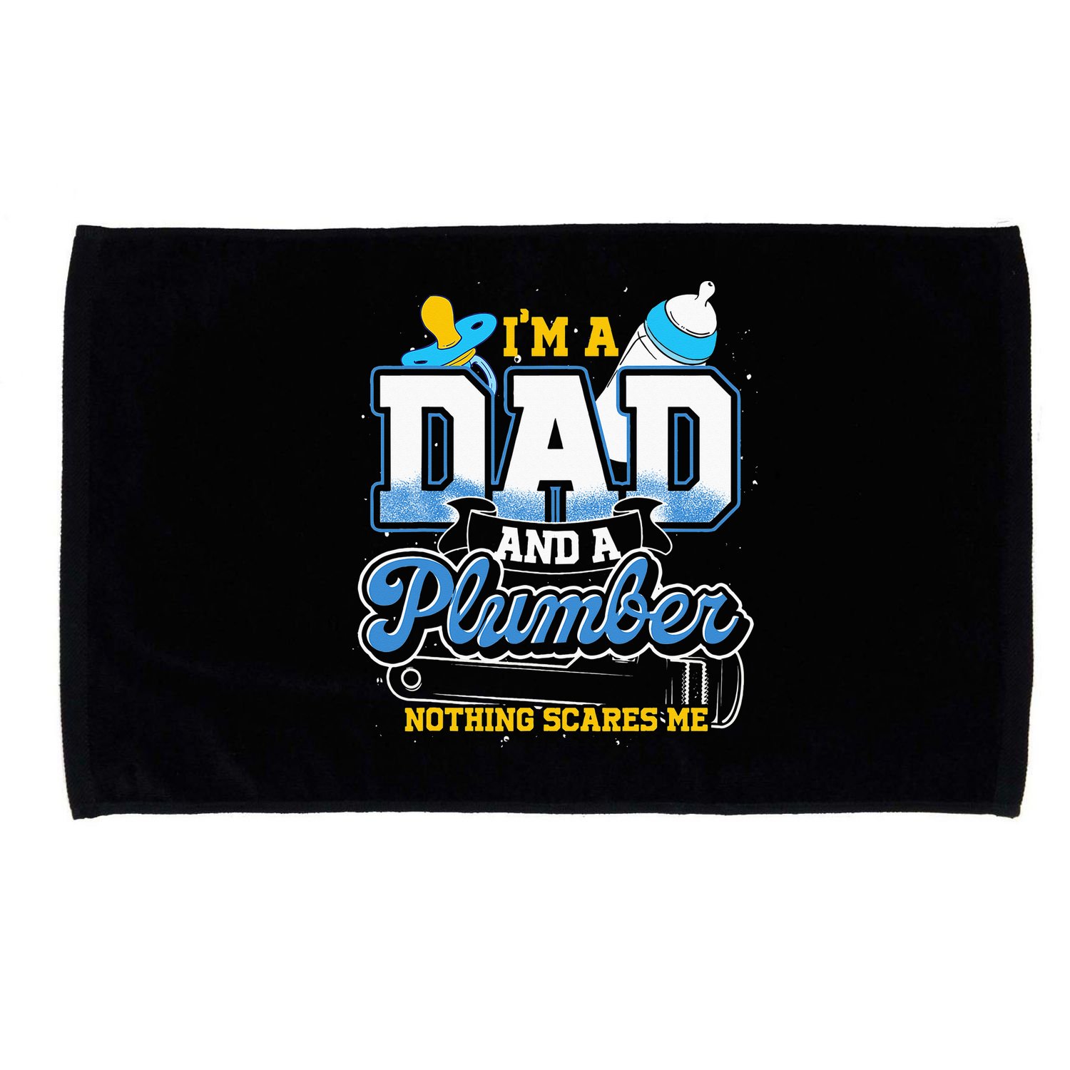 Im A Dad And A Plumber Nothing Scares Me Fyunny Plumber Microfiber Hand Towel