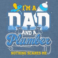 Im A Dad And A Plumber Nothing Scares Me Fyunny Plumber Garment-Dyed Sweatshirt