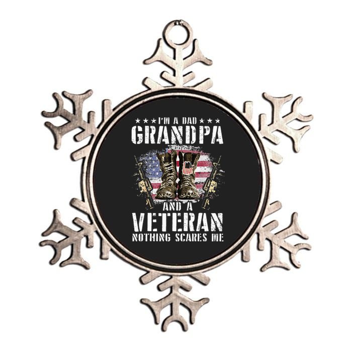 Im A Dad Grandpa And A Veteran Nothing Scares Me Metallic Star Ornament