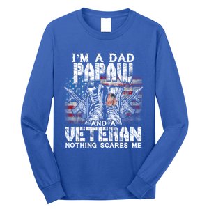 Im A Dad Papaw Veteran Nothing Scares Me Proud Gift Long Sleeve Shirt