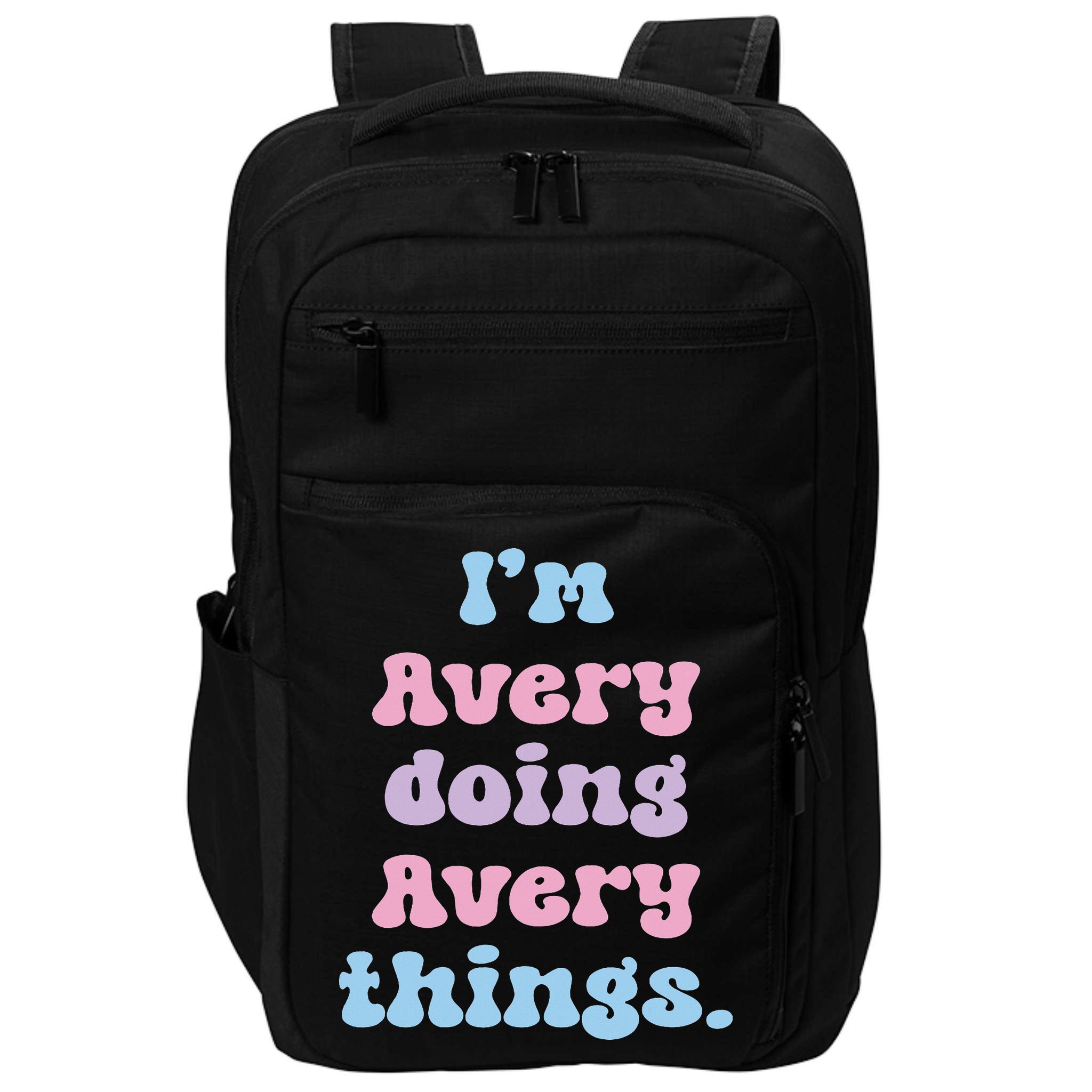 I'm Avery Doing Avery Things Funny Name Impact Tech Backpack