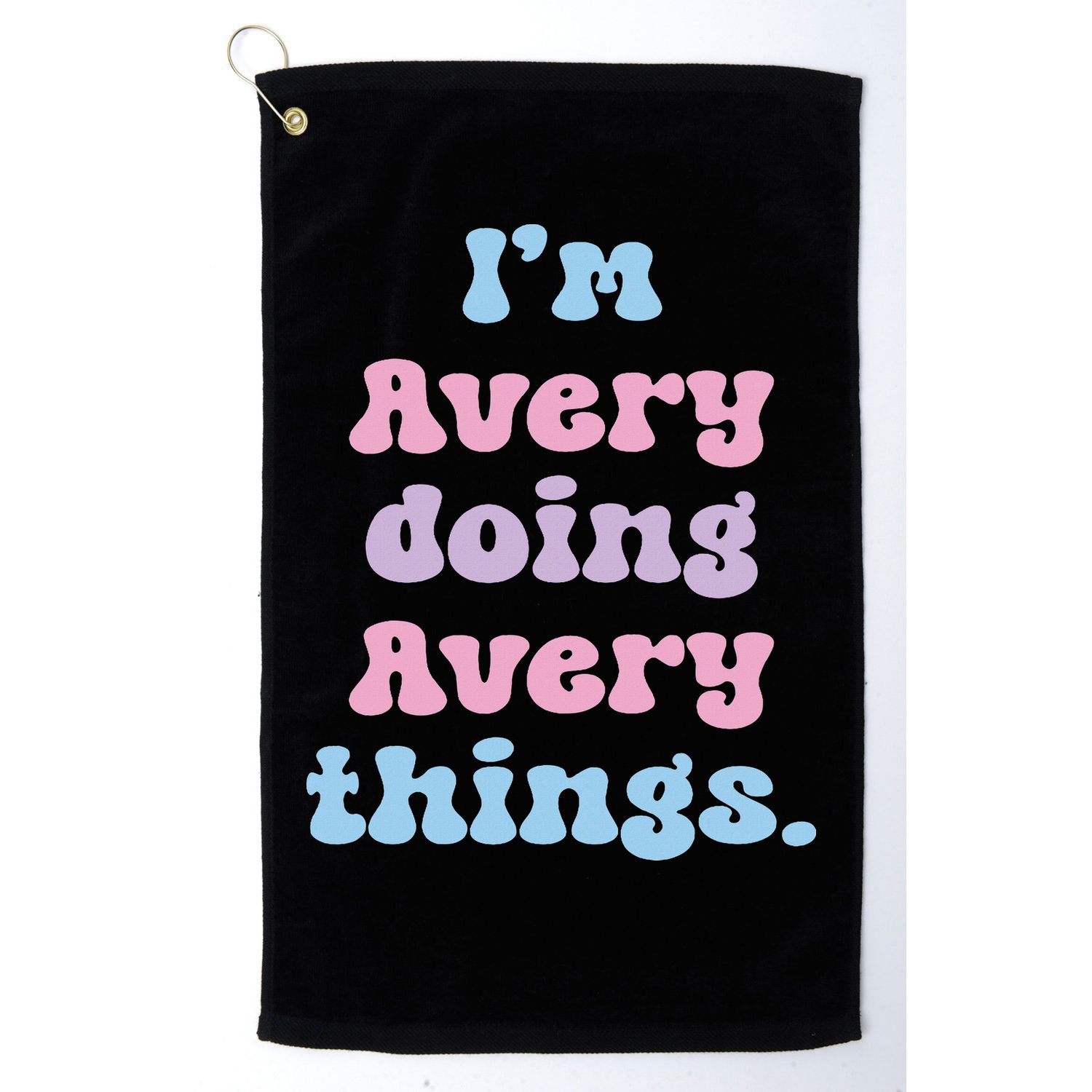 I'm Avery Doing Avery Things Funny Name Golf Towel
