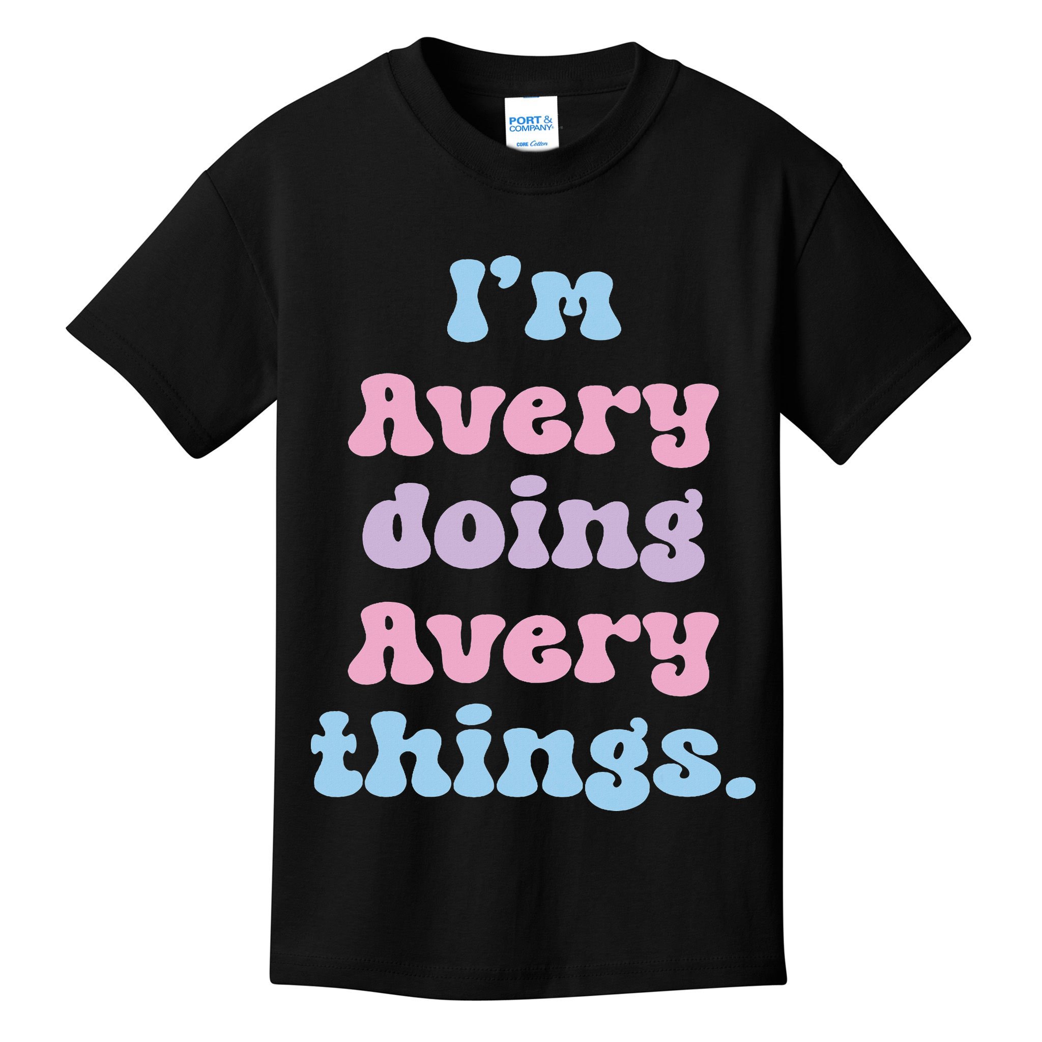 I'm Avery Doing Avery Things Funny Name Kids T-Shirt