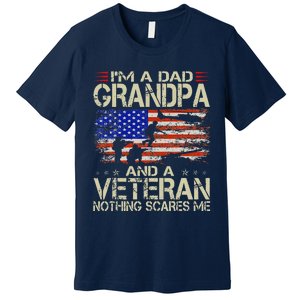 Im A Dad Grandpa And Veteran Fathers Day Papa Grandpa Gifts Premium T-Shirt