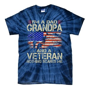 Im A Dad Grandpa And Veteran Fathers Day Papa Grandpa Gifts Tie-Dye T-Shirt