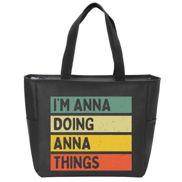 IM Anna Doing Anna Things Funny Personalized Quote Zip Tote Bag