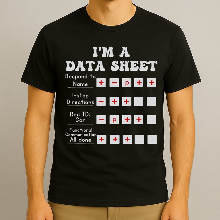 I'm A Data Sheet Aba Behavior Analyst Halloween Costume T-Shirt