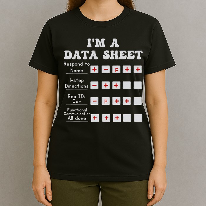 I'm A Data Sheet Aba Behavior Analyst Halloween Costume T-Shirt