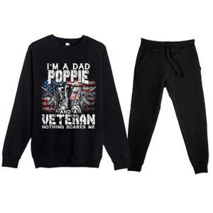 Im A Dad Poppie Veteran Nothing Scares Me Proud Great Gift Premium Crewneck Sweatsuit Set