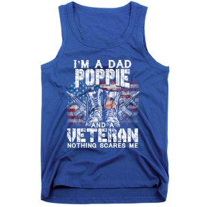 Im A Dad Poppie Veteran Nothing Scares Me Proud Great Gift Tank Top