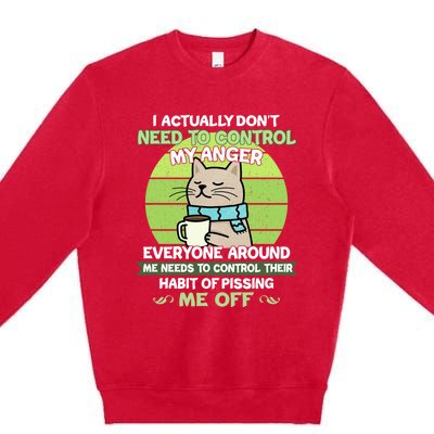 I Actually Dont Need To Control My Anger Funny Cat Premium Crewneck Sweatshirt